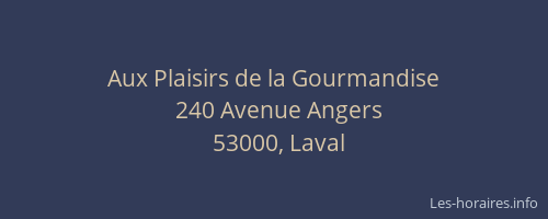Aux Plaisirs de la Gourmandise