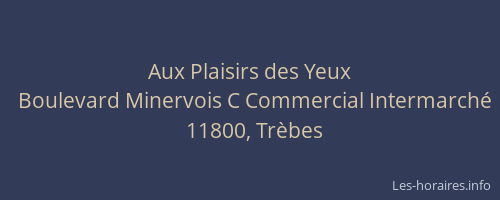 Aux Plaisirs des Yeux