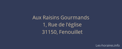 Aux Raisins Gourmands