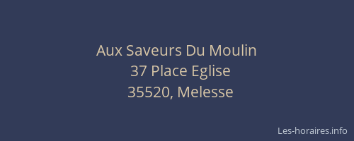 Aux Saveurs Du Moulin