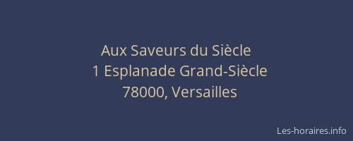 Aux Saveurs du Siècle