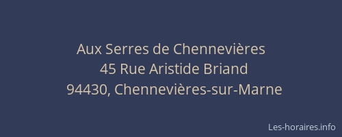 Aux Serres de Chennevi&egrave;res