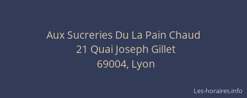 Aux Sucreries Du La Pain Chaud