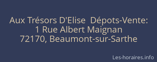 Aux Trésors D'Elise  Dépots-Vente: