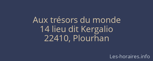 Aux trésors du monde