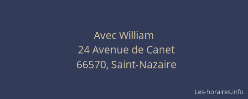 Avec William