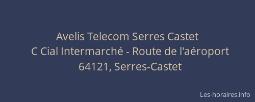 Avelis Telecom Serres Castet