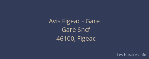 Avis Figeac - Gare