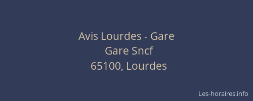 Avis Lourdes - Gare