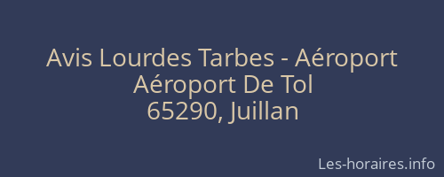 Avis Lourdes Tarbes - Aéroport
