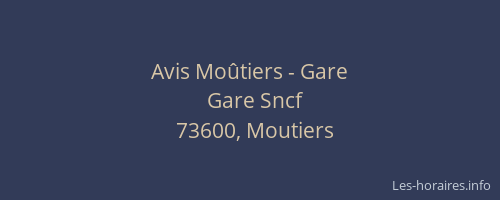 Avis Mo&ucirc;tiers - Gare