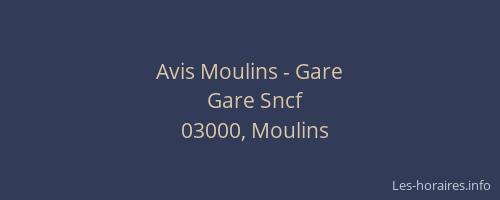 Avis Moulins - Gare