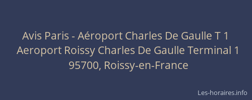 Avis Paris - Aéroport Charles De Gaulle T 1