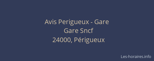 Avis Perigueux - Gare