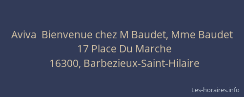Aviva  Bienvenue chez M Baudet, Mme Baudet