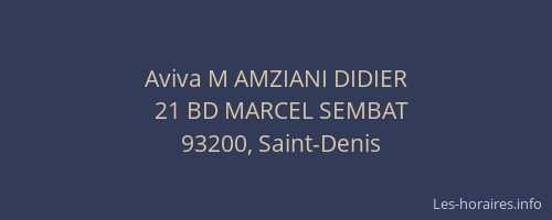 Aviva M AMZIANI DIDIER