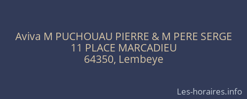 Aviva M PUCHOUAU PIERRE & M PERE SERGE