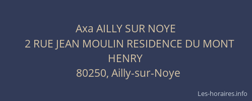 Axa AILLY SUR NOYE