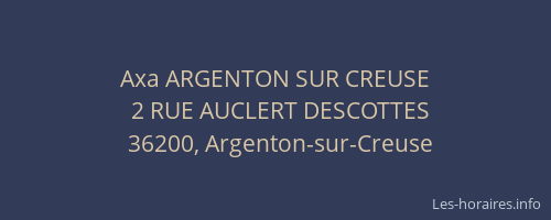 Axa ARGENTON SUR CREUSE