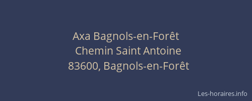 Axa Bagnols-en-Forêt