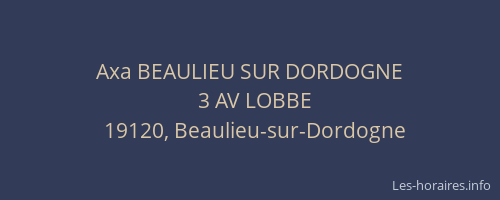 Axa BEAULIEU SUR DORDOGNE