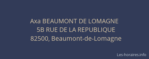 Axa BEAUMONT DE LOMAGNE