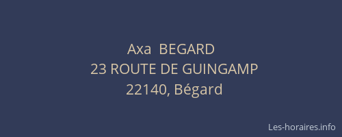Axa  BEGARD