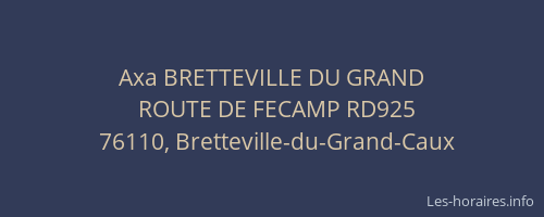 Axa BRETTEVILLE DU GRAND