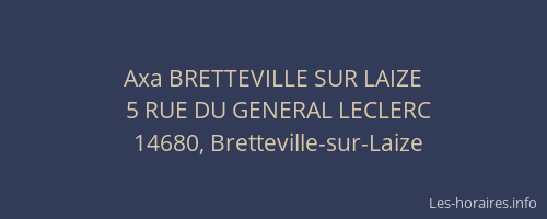 Axa BRETTEVILLE SUR LAIZE