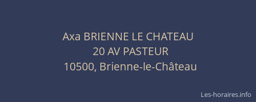 Axa BRIENNE LE CHATEAU
