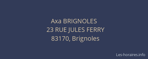Axa BRIGNOLES