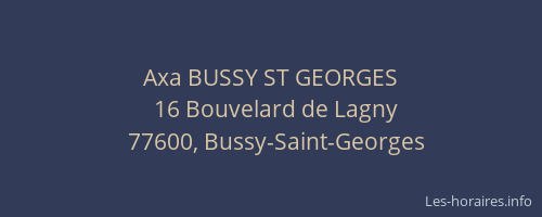 Axa BUSSY ST GEORGES