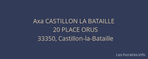 Axa CASTILLON LA BATAILLE