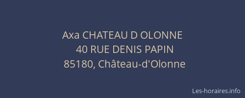 Axa CHATEAU D OLONNE