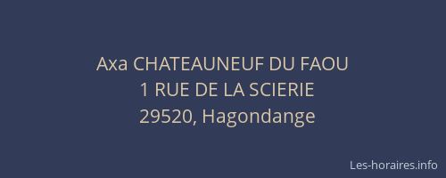 Axa CHATEAUNEUF DU FAOU