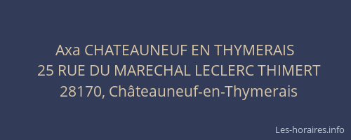 Axa CHATEAUNEUF EN THYMERAIS