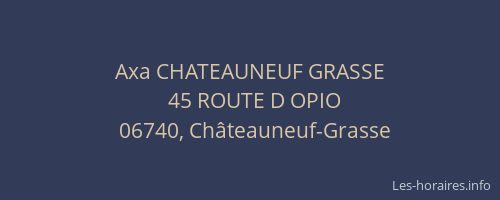Axa CHATEAUNEUF GRASSE