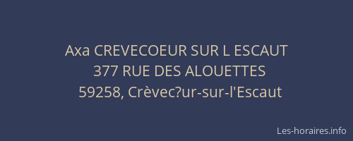 Axa CREVECOEUR SUR L ESCAUT