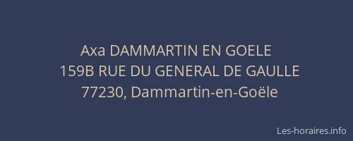 Axa DAMMARTIN EN GOELE