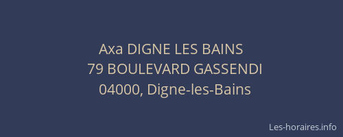 Axa DIGNE LES BAINS