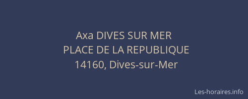 Axa DIVES SUR MER