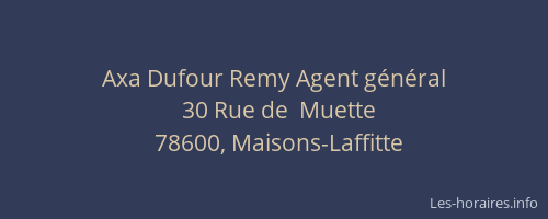 Axa Dufour Remy Agent g&eacute;n&eacute;ral