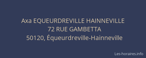 Axa EQUEURDREVILLE HAINNEVILLE