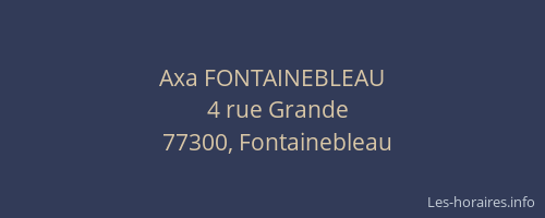 Axa FONTAINEBLEAU