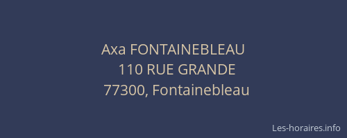 Axa FONTAINEBLEAU