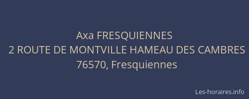 Axa FRESQUIENNES