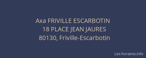Axa FRIVILLE ESCARBOTIN