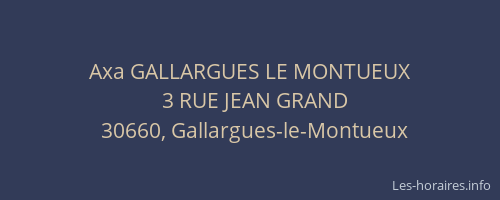 Axa GALLARGUES LE MONTUEUX