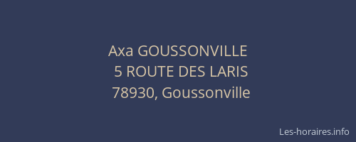 Axa GOUSSONVILLE