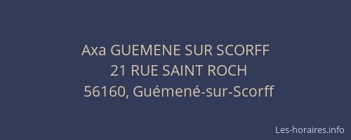 Axa GUEMENE SUR SCORFF